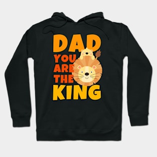 Dad You Are The King Lion Hoodie